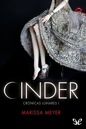 [Cronicas Lunares 01] • Cinder